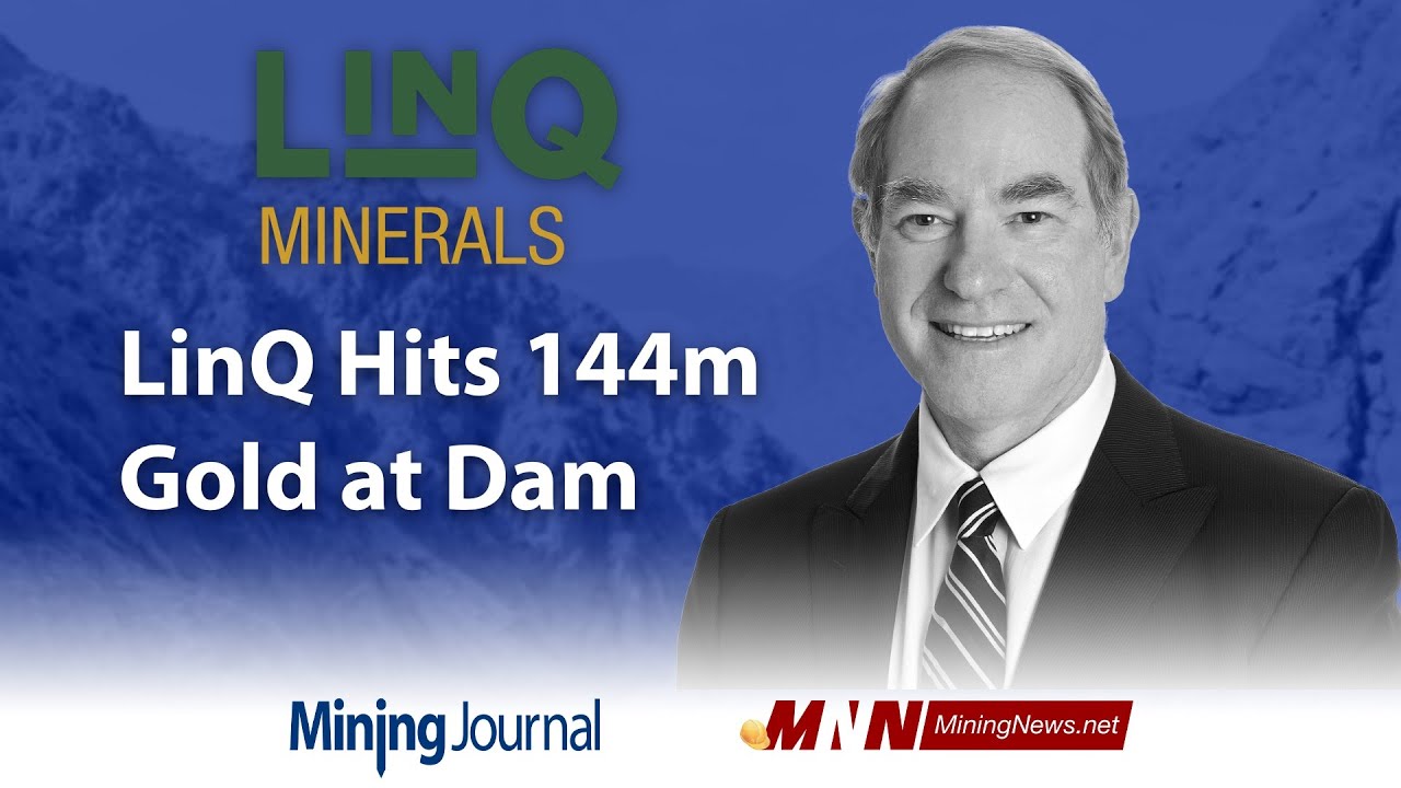 MiningNews.net:  LinQ Hits 144m Gold at Dam
